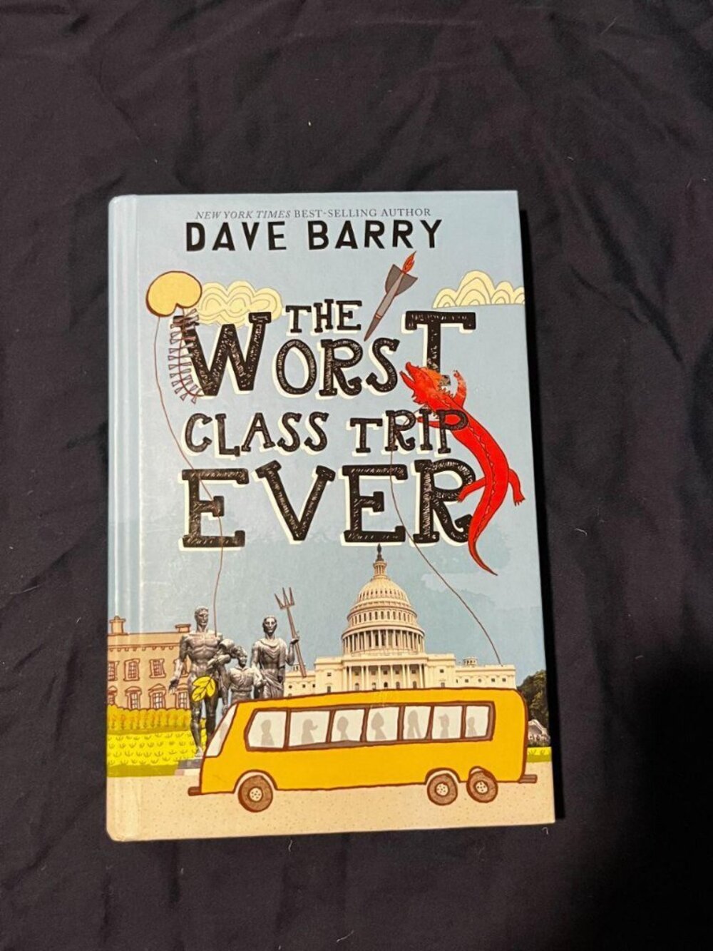 The Worst Class Trip Ever by Dave Barry (Hardcover)